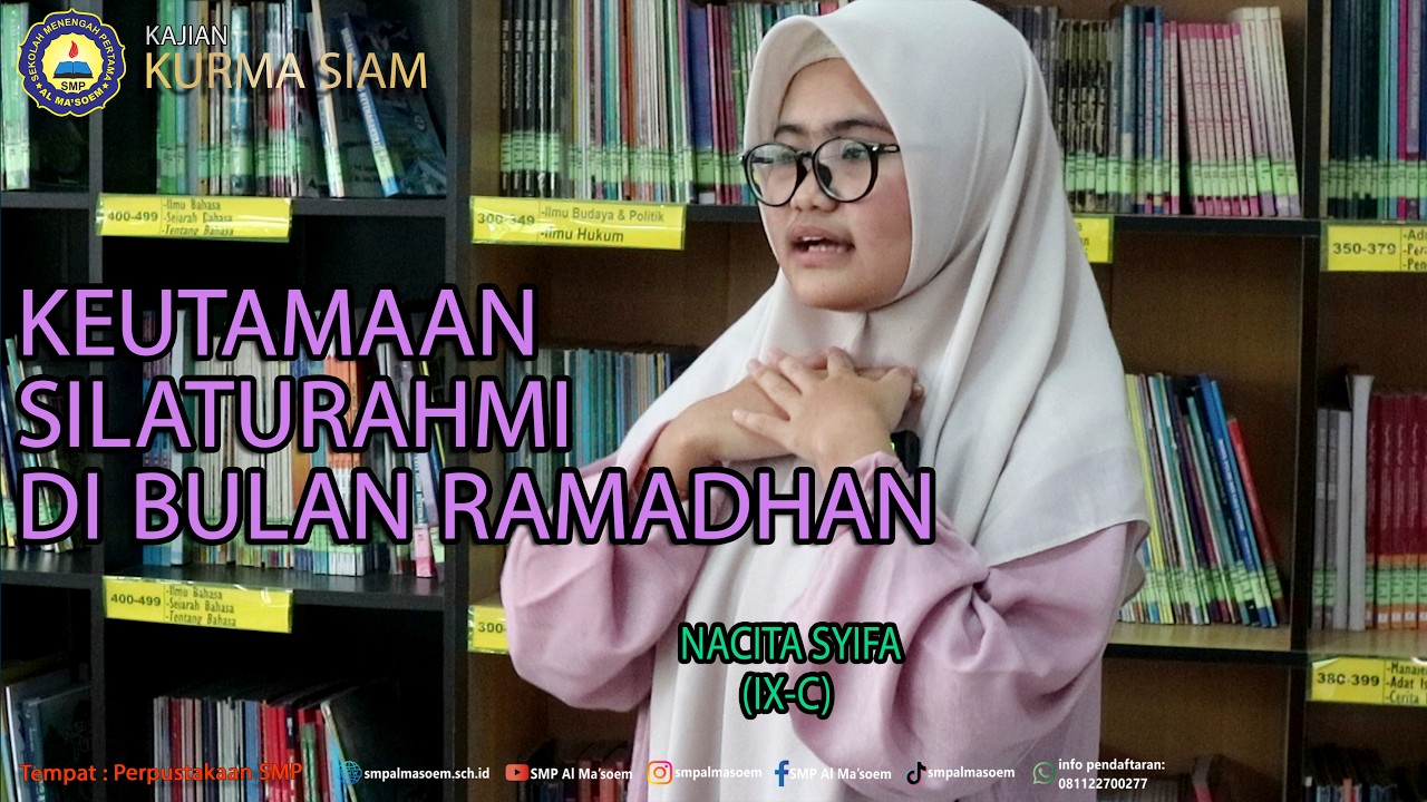 KAJIAN KURMA SIAM |  Keutamaan Silaturahmi di Bulan Ramadhan #5  (NACITA SYIFA IX-C)