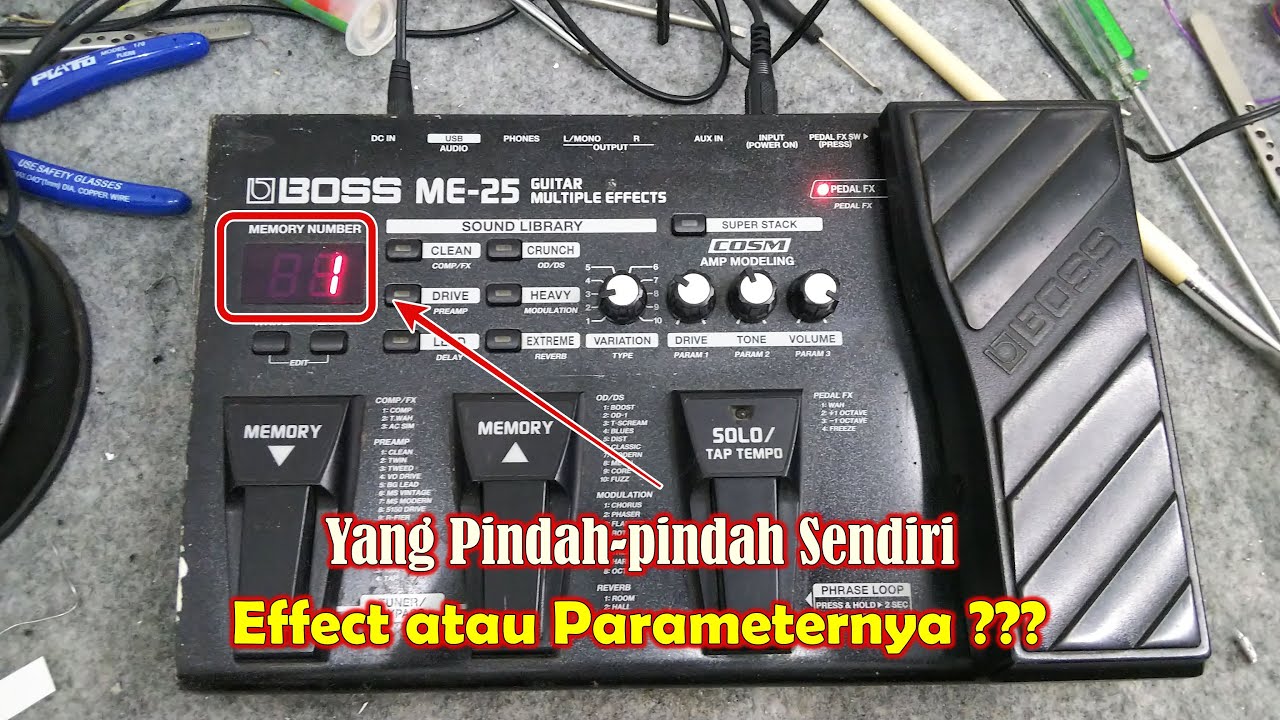 Memperbaiki Effect Boss ME25 Rusak Suka Pindah-pindah Sendiri