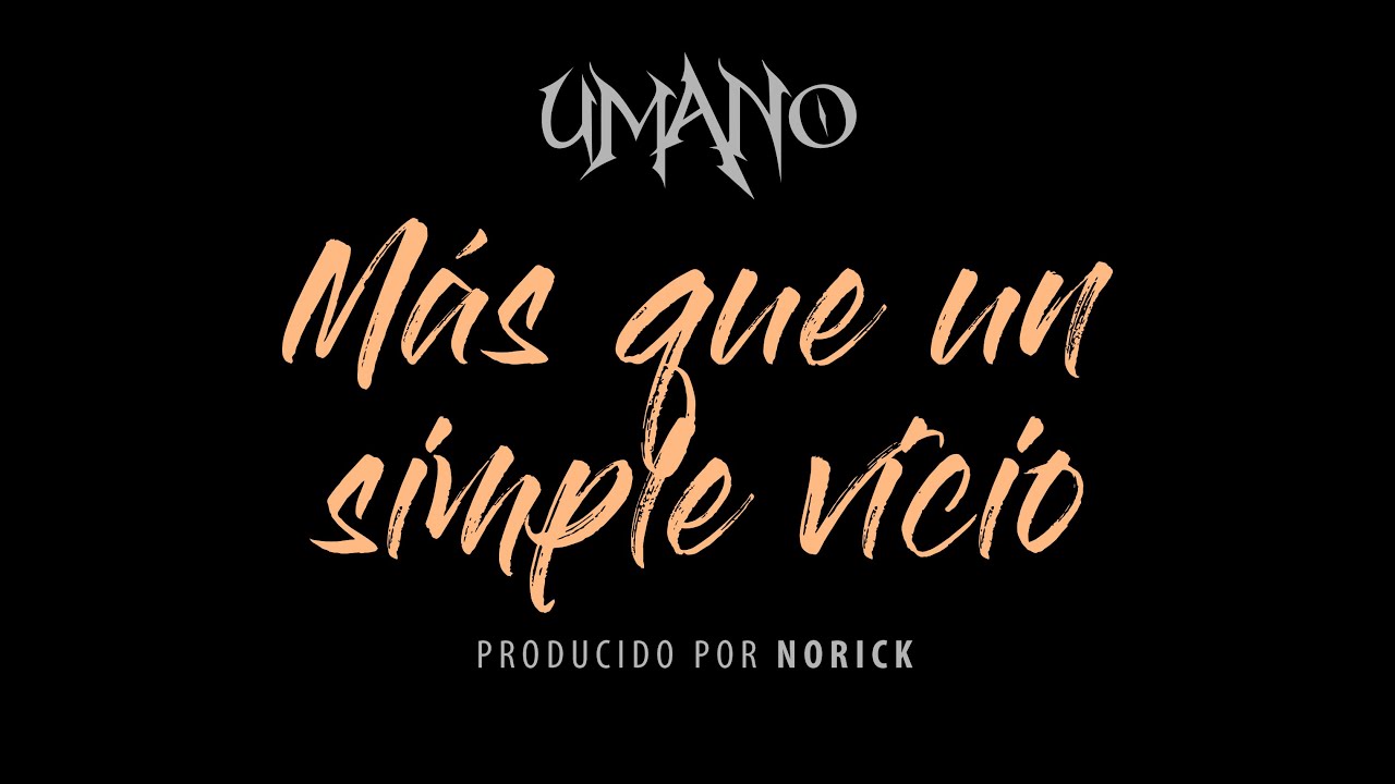 Umano feat. Rapper School - M&aacute;s que un simple vicio