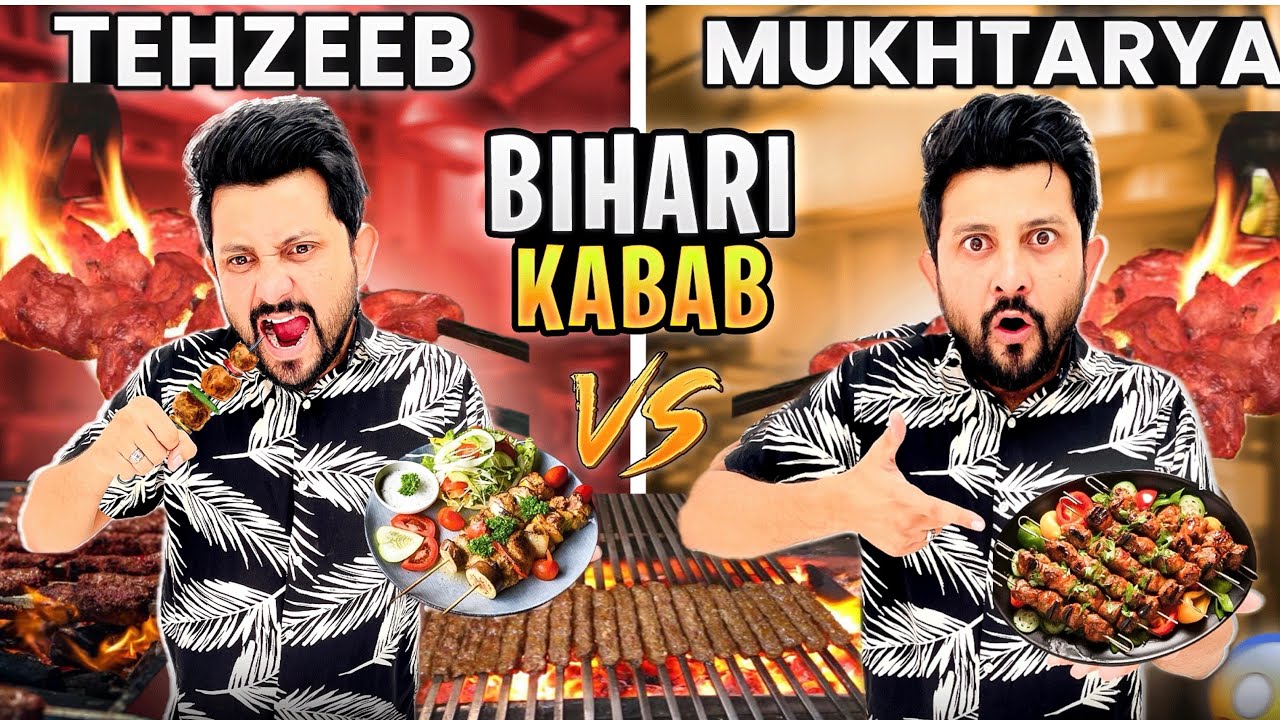 Tehzeeb Bihari Kabab VS Mukhtarya Bihari Kabab  | Battle Between Best Bihari Kabab
