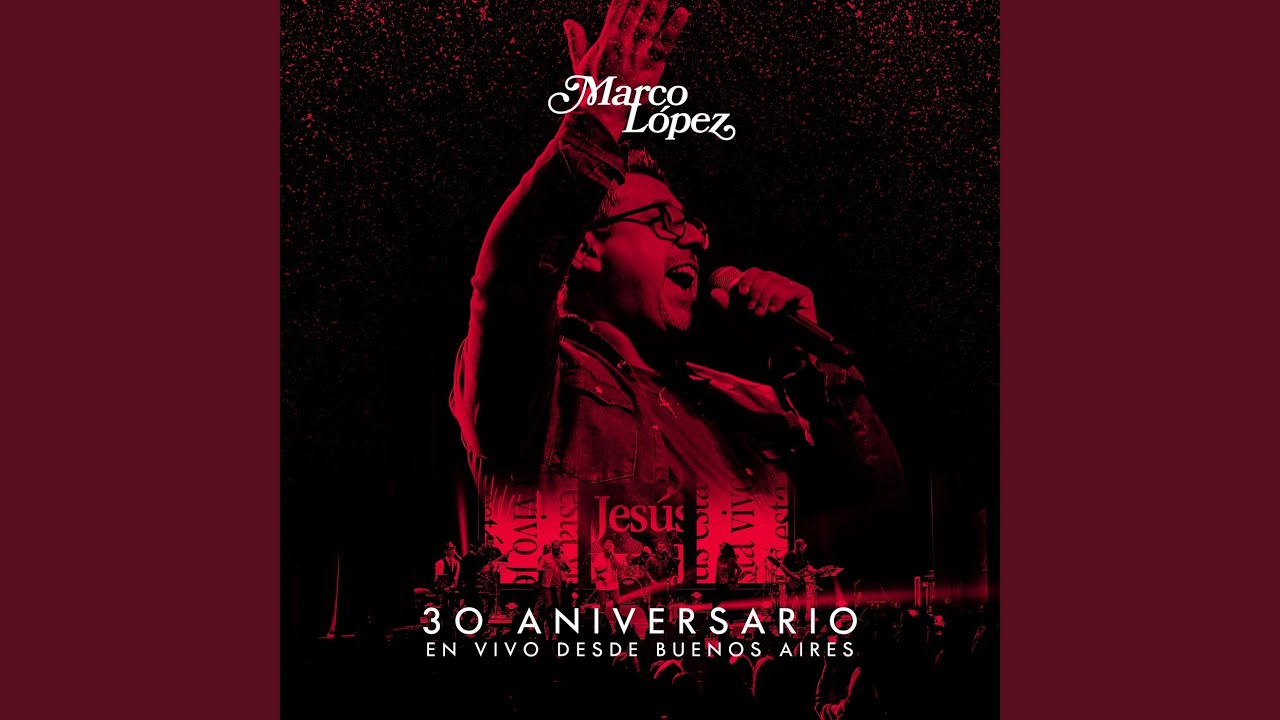 Jesús está vivo (En vivo desde Buenos Aires)