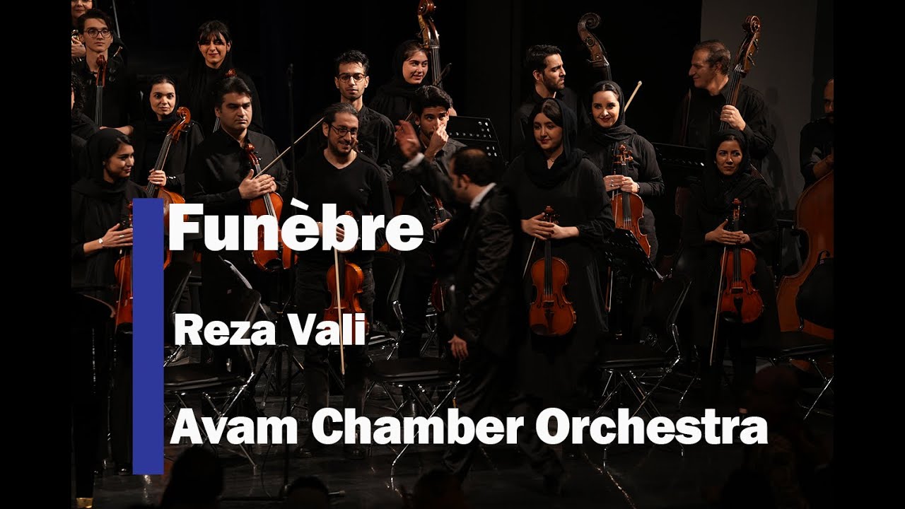 Funebre | Reza Vali | Avam Chamber Orchestra