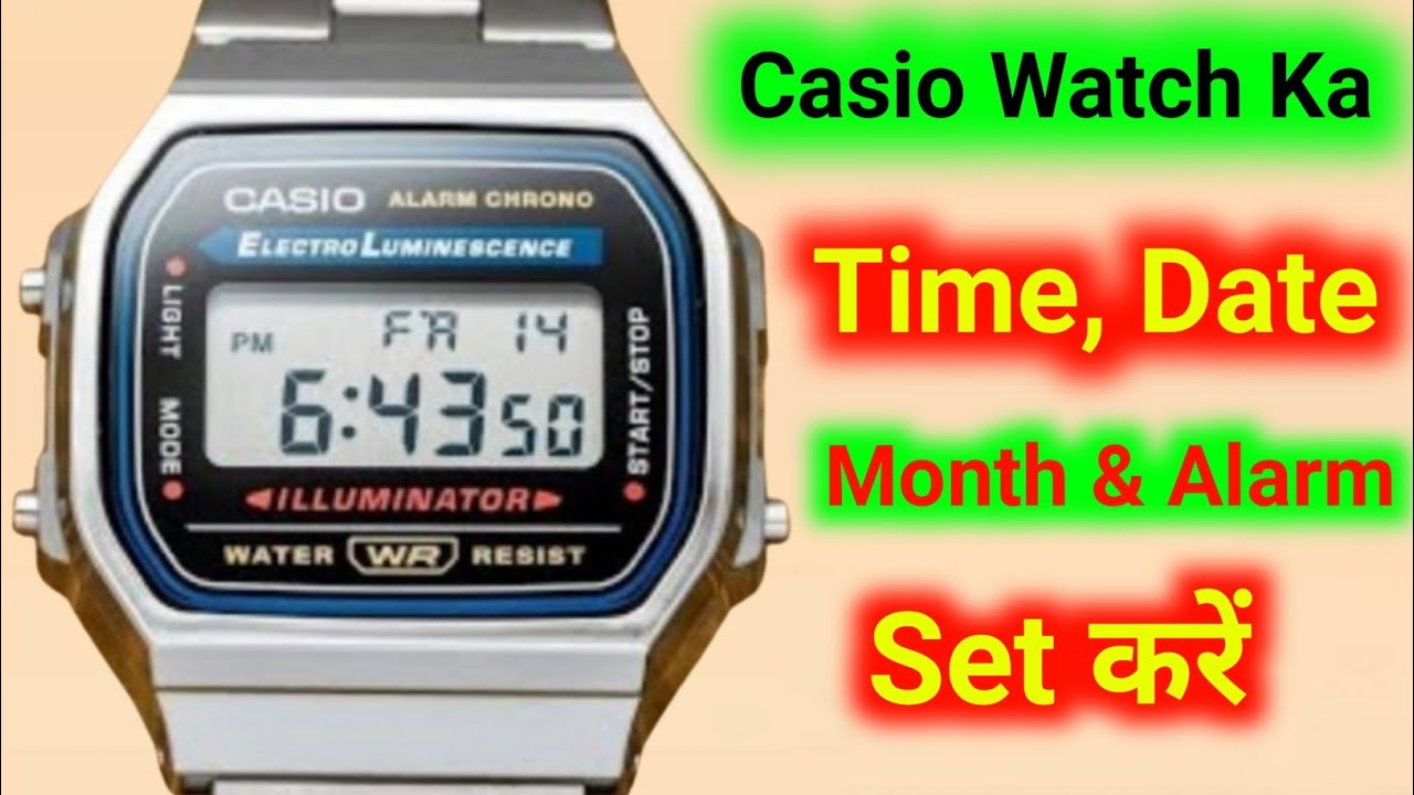 Casio Watch Ka Time Date Alarm Kaise Set Kare / Casio Ghadi Ka Time Date Kaise Set Karen