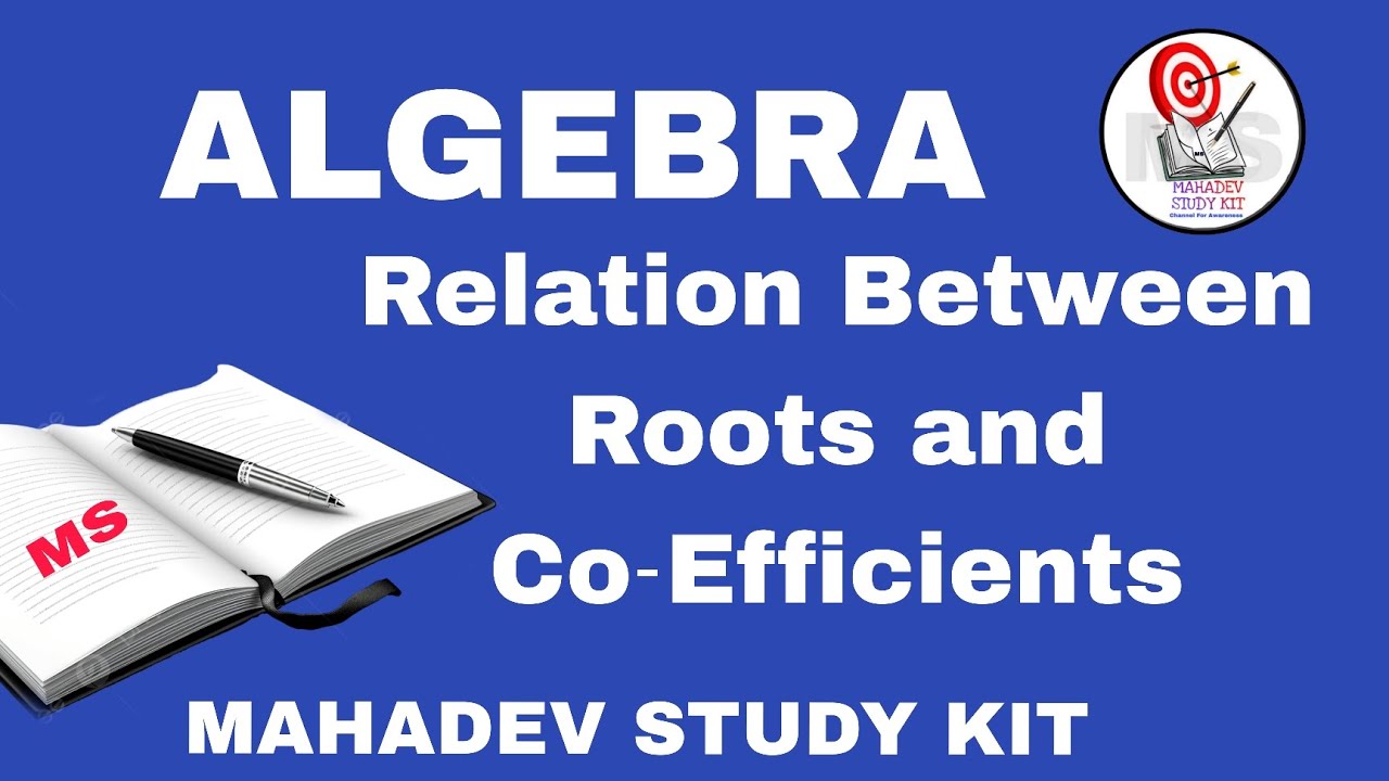 Relationship Between Roots and Co-Efficients Mathematics Class #mathmatics #class #study  #exam 