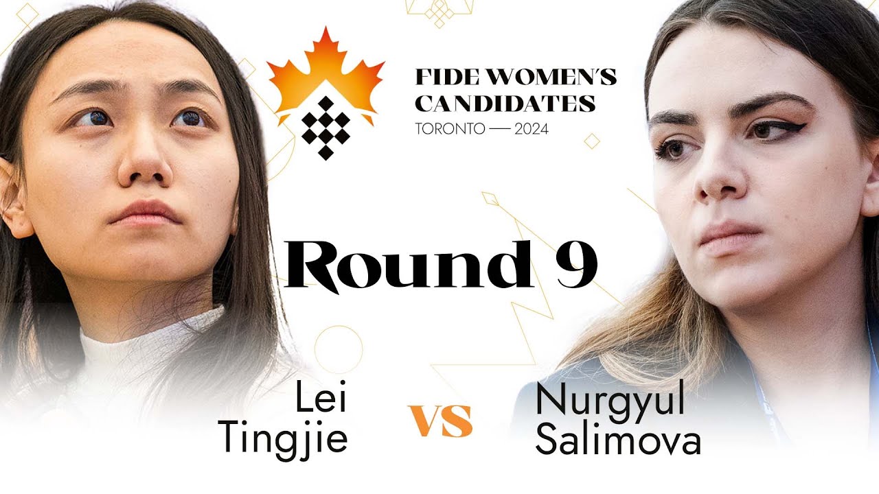 Round 9 | Lei Tingjie vs Nurgyul Salimova | Women's FIDE Candidates 2024