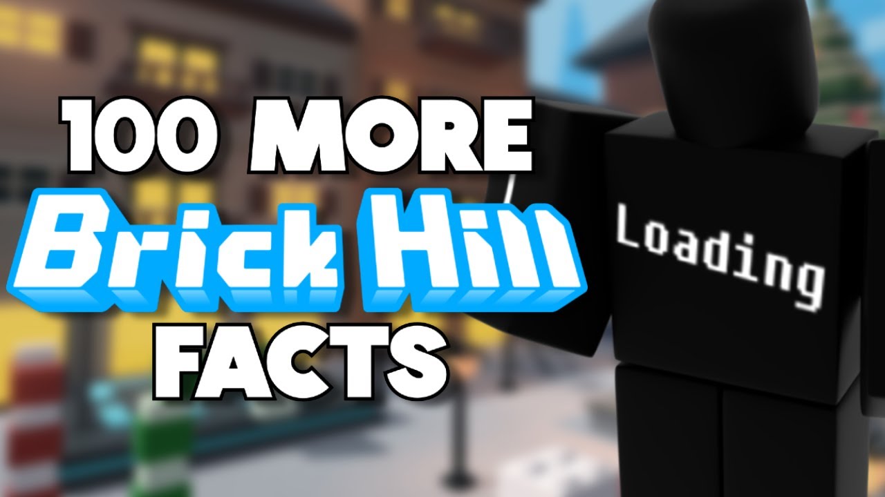 100 More Brick Hill Facts!