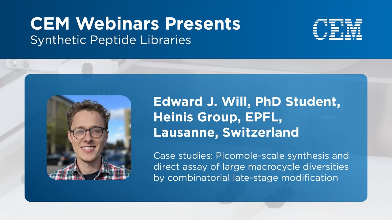 Synthetic Peptide Libraries Part 4: Edward J. Will | CEM Corporation