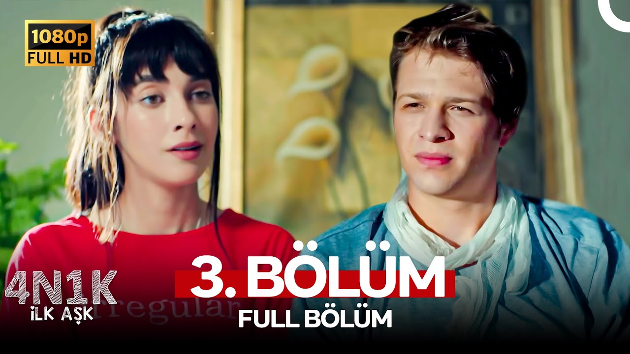 4N1K İlk Aşk 3. B&ouml;l&uuml;m (FULL HD)