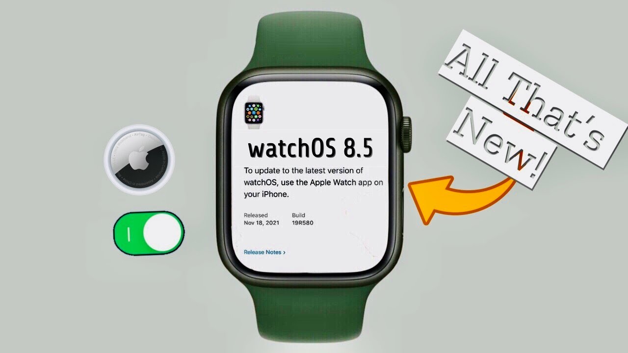 watchOS 8.5 - All The New Changes & Features