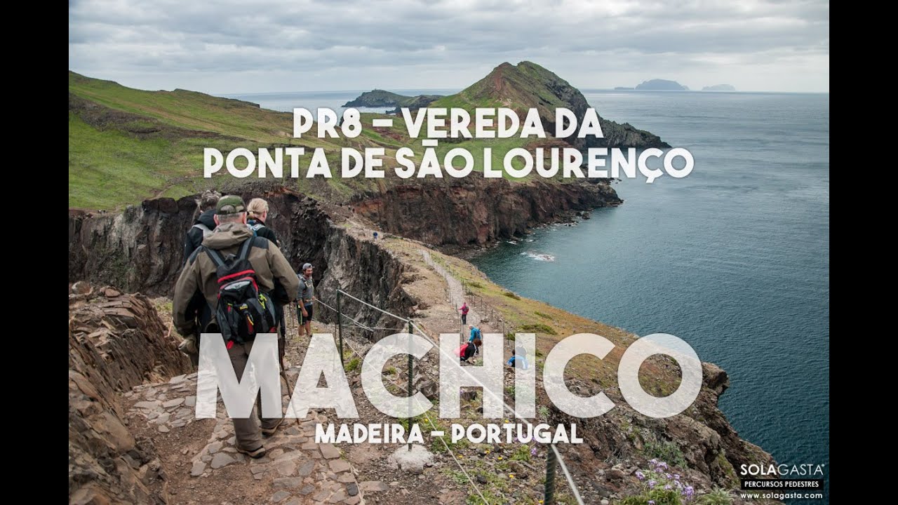 PR8 - Vereda da Ponta de São Lourenço (Machico - Madeira)