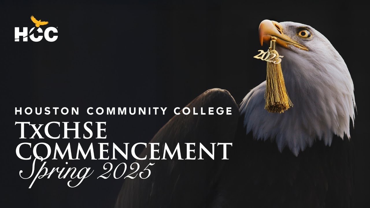 HCC Spring 2025 TxCHSE Commencement Ceremony