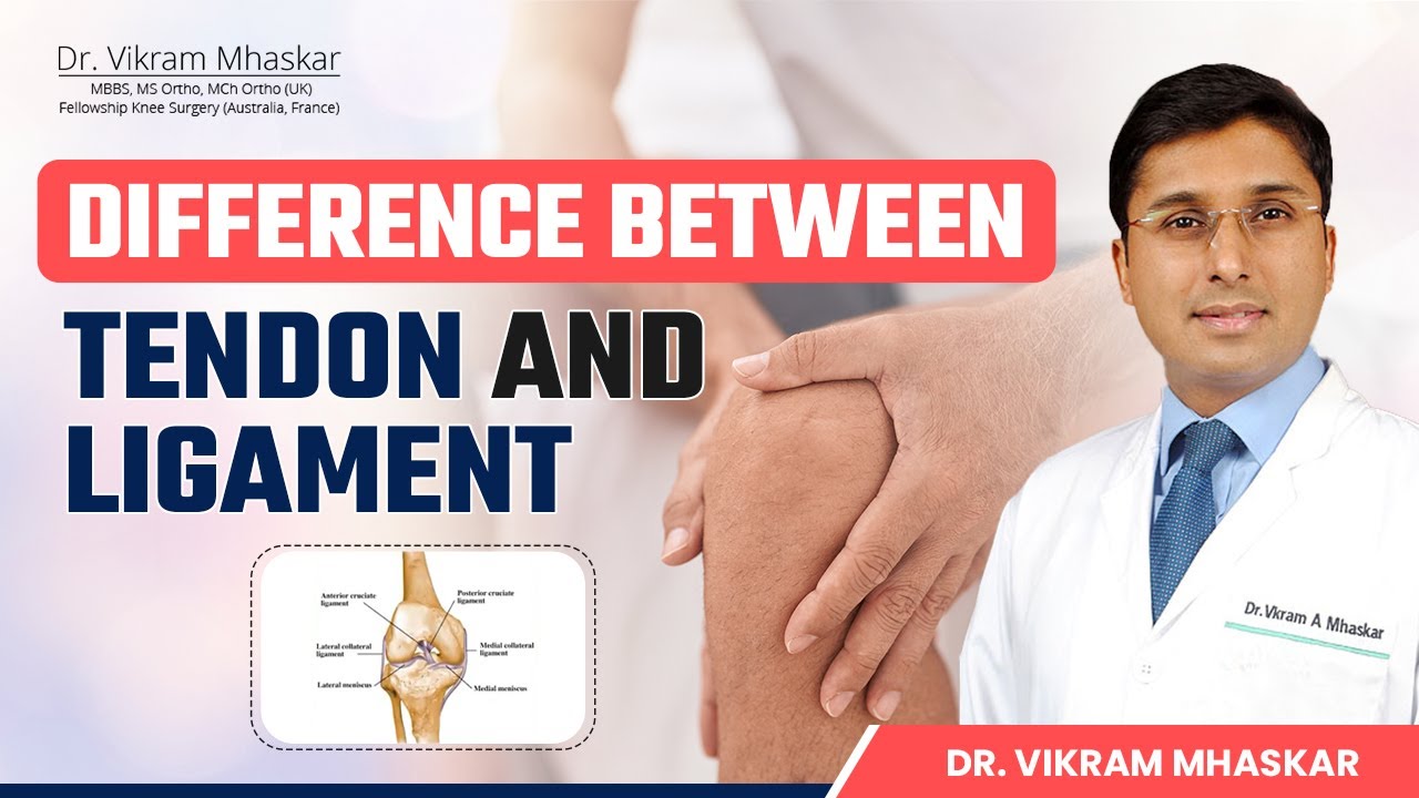 Ligament or Tendon में क्या अंतर है? | Ligament Vs Tendon | Dr. Vikram Mhaskar