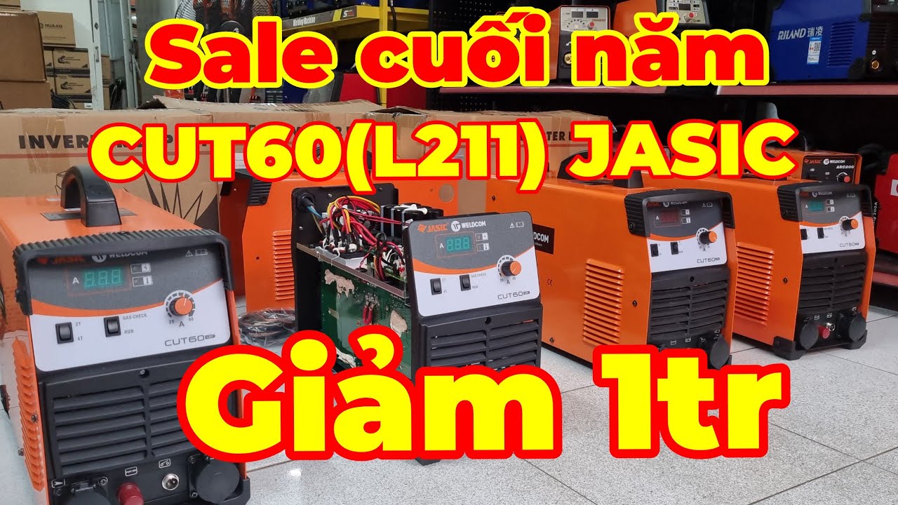 Sale cuối năm máy cắt CUT60(L211) JASIC WELDCOM giảm giá 1tr đồng 