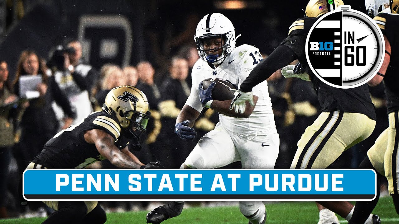Penn State at Purdue | Nov. 18, 2024 | B1G Football in 60