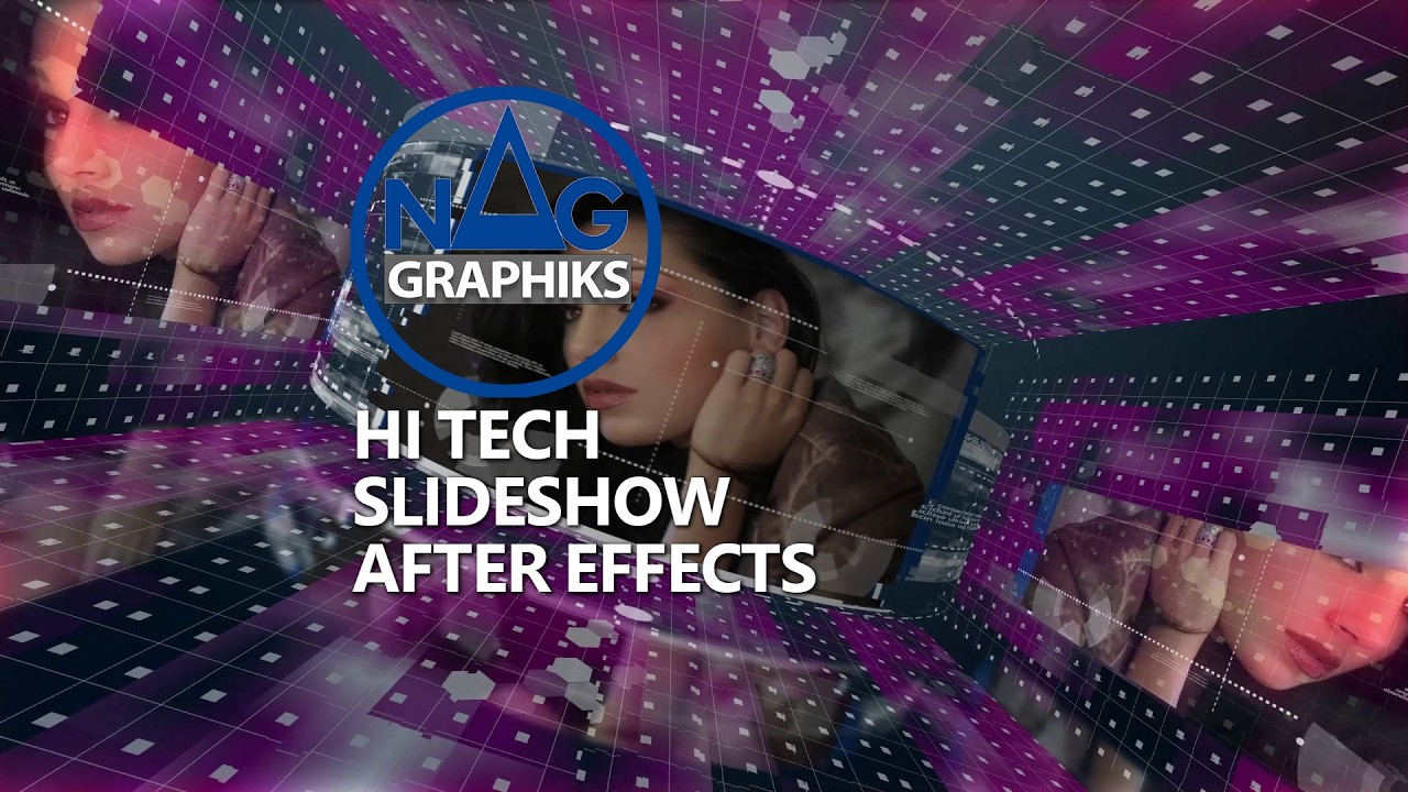 Hi Tech Slideshow Nag graphiks Tuto No plugin After effects Project 130
