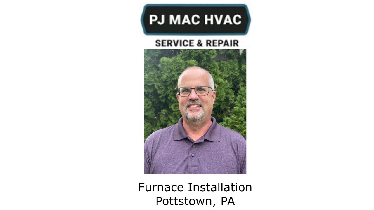 Furnace Installation Pottstown, PA - PJ MAC HVAC Service & Repair