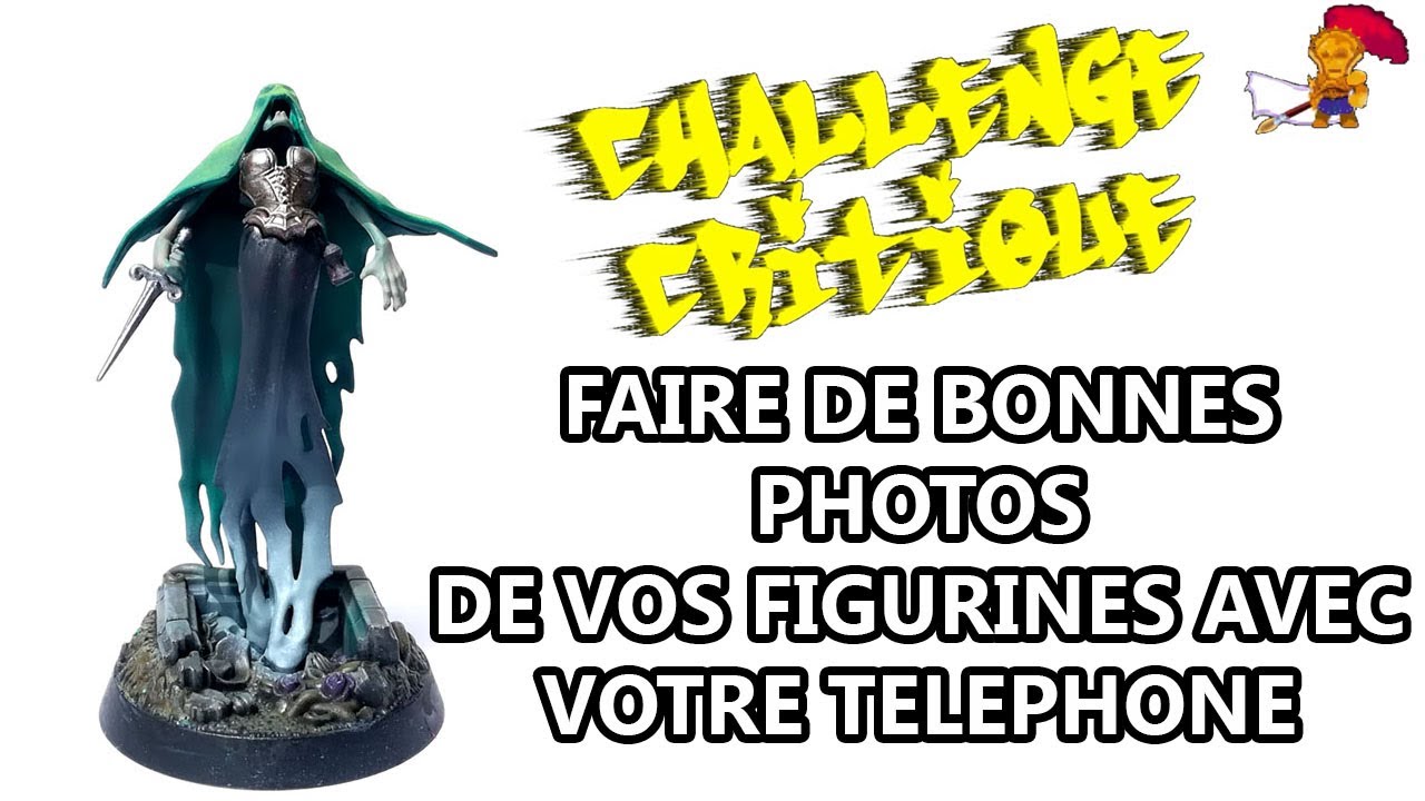 Faire de bonnes photos de vos figurines avec votre téléphone - Challenge Critique