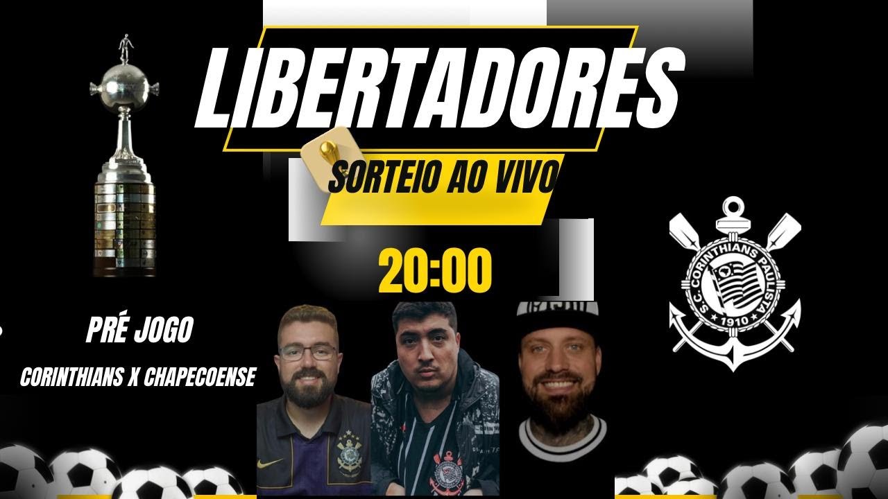 SORTEIO FASE DE GRUPO LIBERTADRES 2026! PR&Eacute; JOGO CHAPECOENSE X CORINTHIANS!