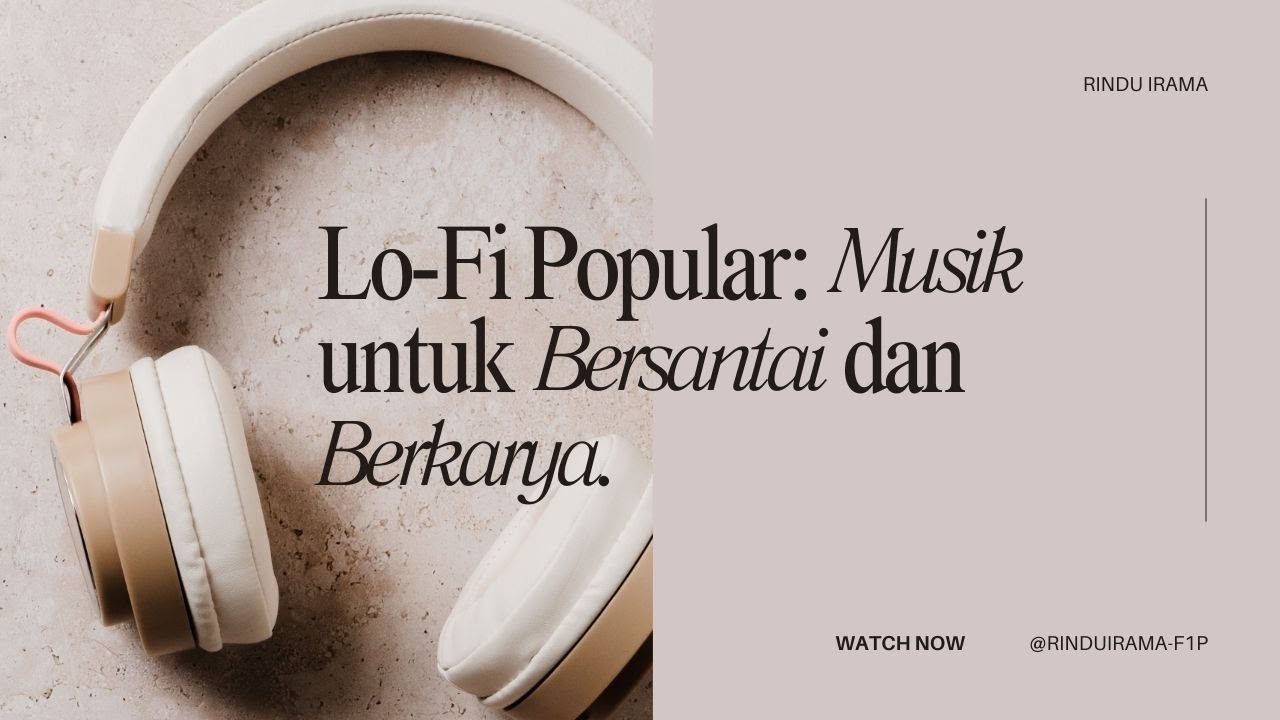 PLAYLIST Lagu Versi Aesthetic Lofi - Teman Bersantai & Belajar (Tanpa Iklan)