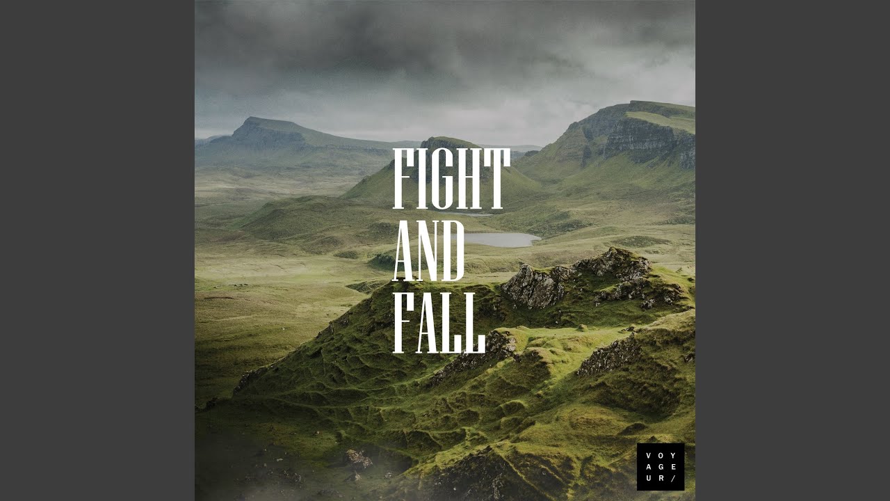 Fight and Fall