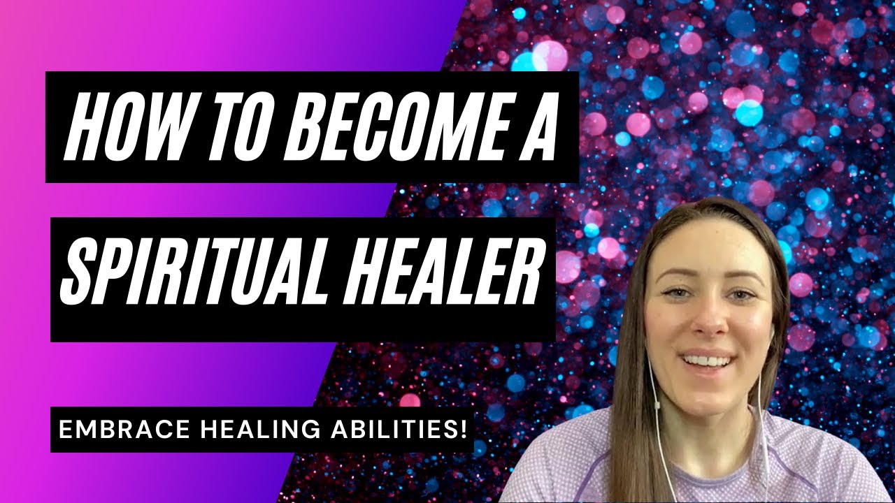 🌟 How To Become A Spiritual Healer!