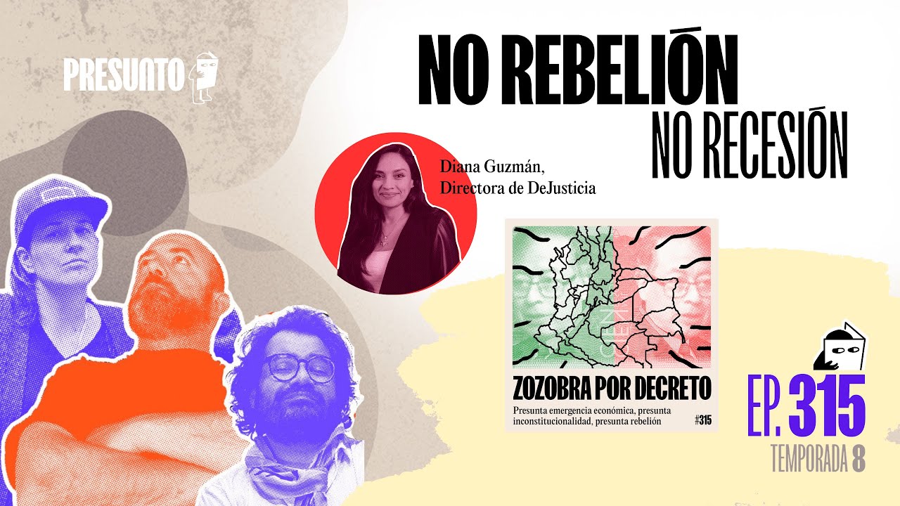 No Rebelión, No recesión - [Ep. 315 - T8] - Presunto Pódcast