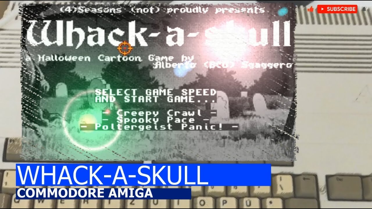 Commodore Amiga -=WHACK-A-SKULL=-