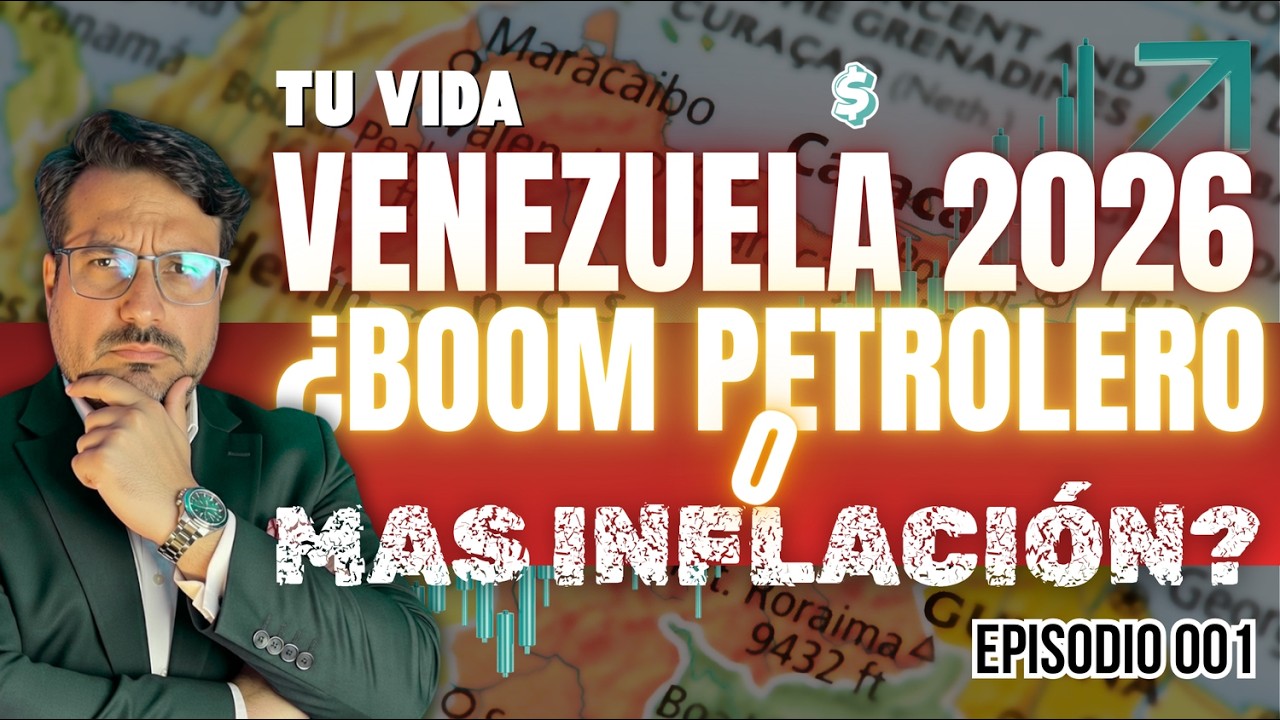 Perspectivas económicas de Venezuela 2026: ¿Apertura petrolera y dolarización? | EP 001