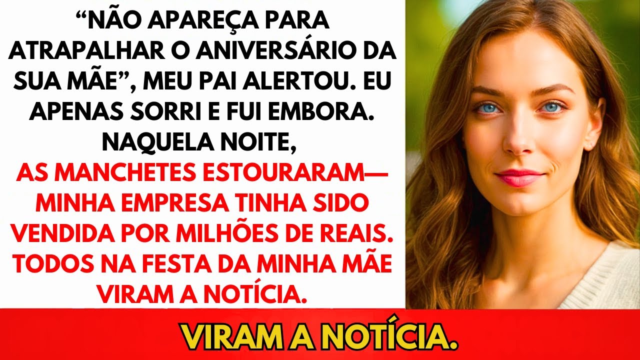 Ele Disse Para Eu Não Ir. Que Eu "Arruinaria" O Aniversário Da Mãe. Fiquei Quieta E Meu Sucesso...
