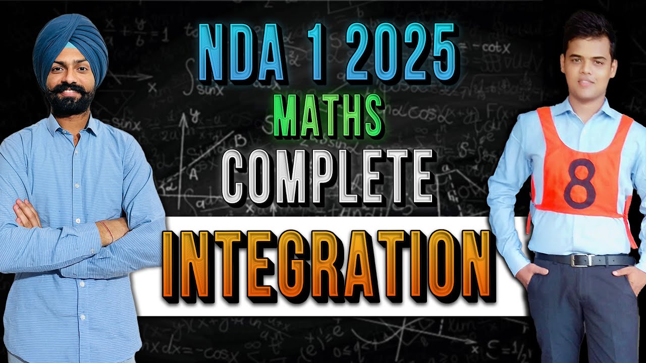 Integration | NDA Mathematics | complete syllabus ||  NDA 2025 (1) || Sandeep Brar