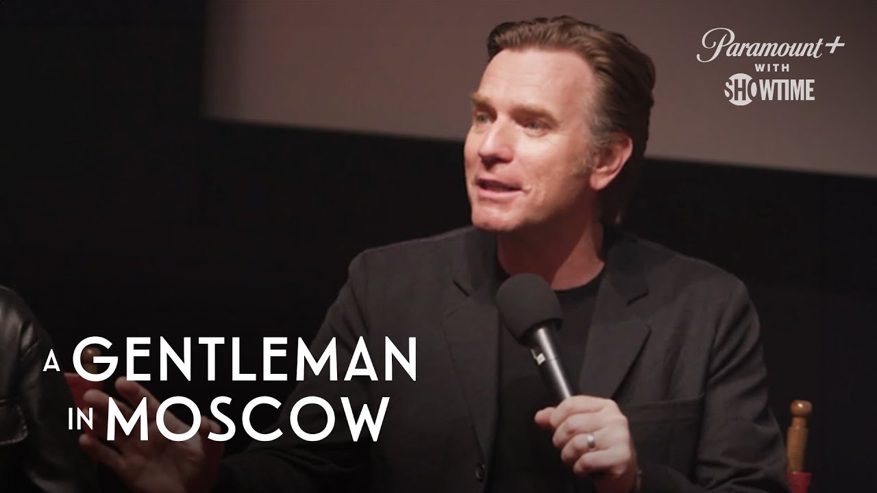 A Gentleman in Moscow | Emmy FYC Q&A | Paramount+ with SHOWTIME