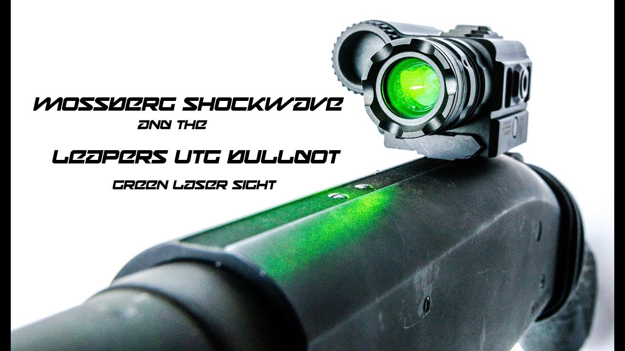 Mossberg Shockwave and the Leapers UTG Bulldot green laser sight