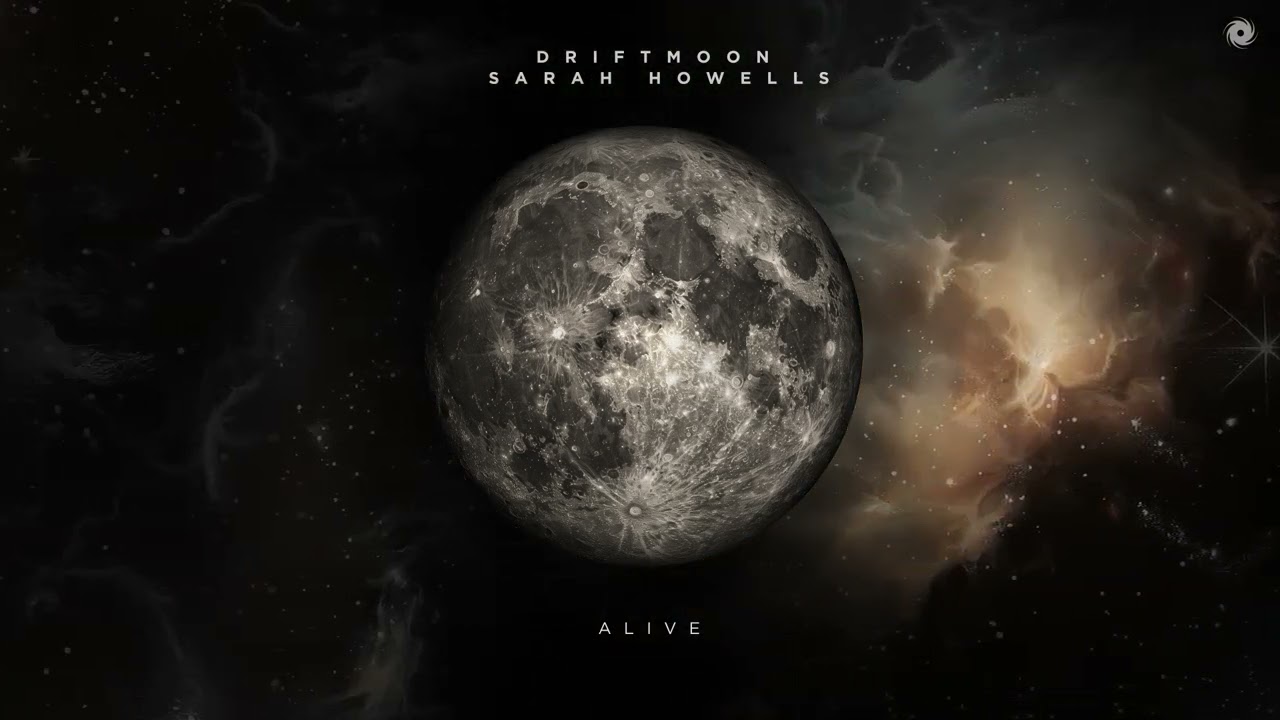 Driftmoon x Sarah Howells - Alive