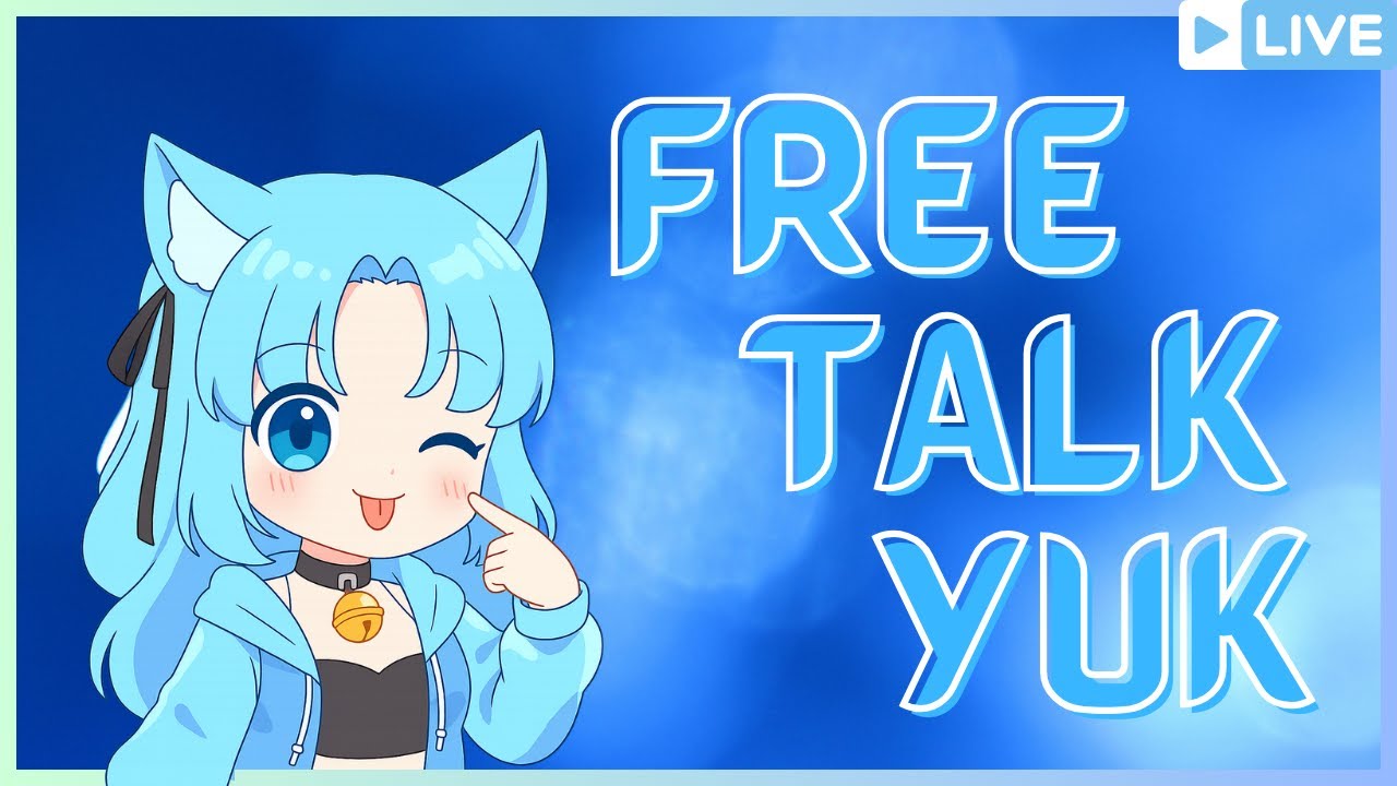 Bagaimana Hari Kalian? 🤗 | Free Talk (Vtuber Indonesia)