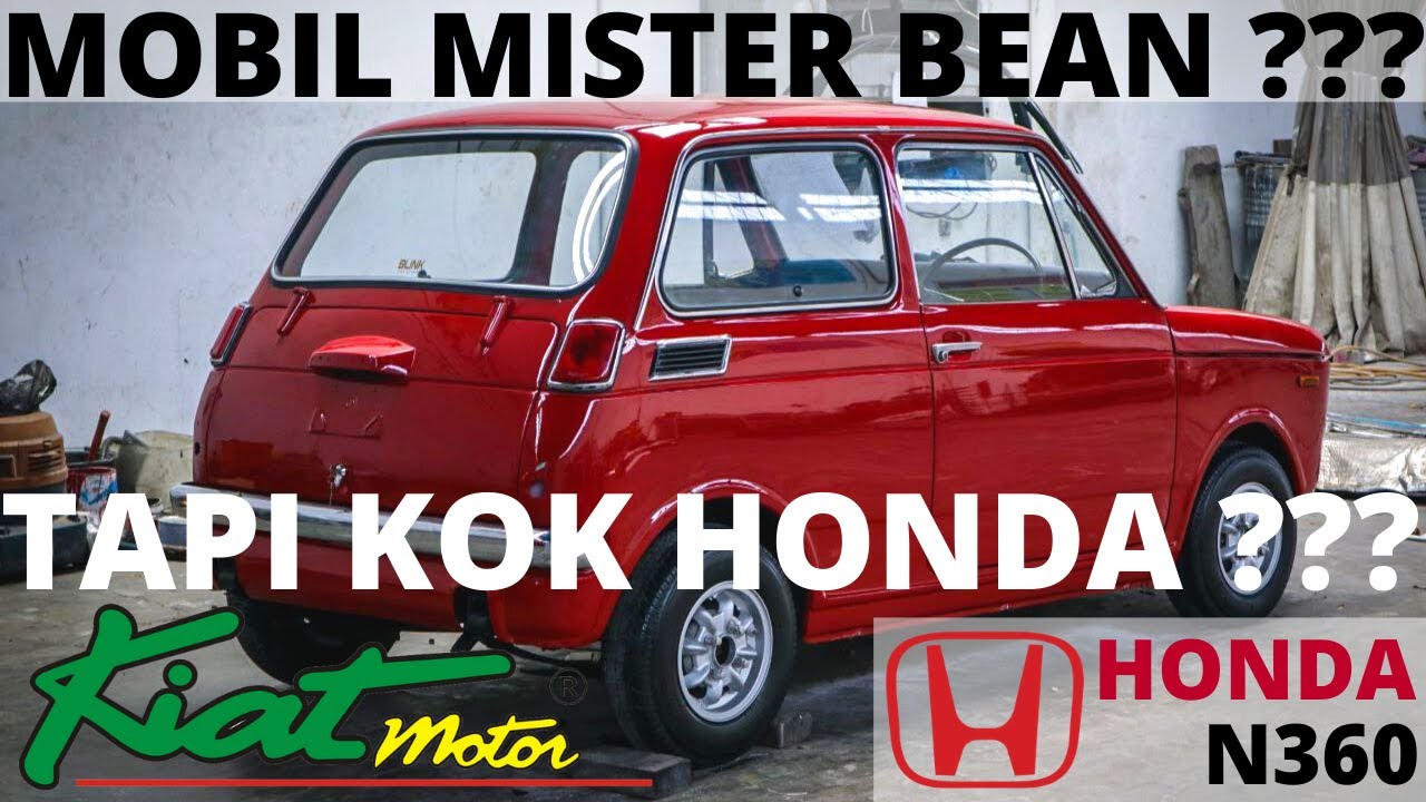 MOBIL MR BEAN? TAPI KOK HONDA? MOBIL HONDA YANG KAYA SEJARAH !!!