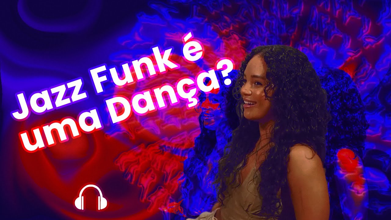 THAMI NUNES explica O QUE É JAZZ FUNK???