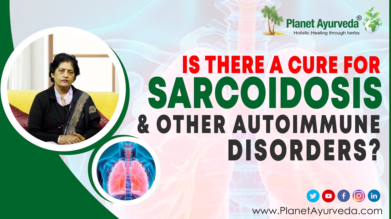 Is there a cure for Sarcoidosis & other Autoimmune Disorders?
