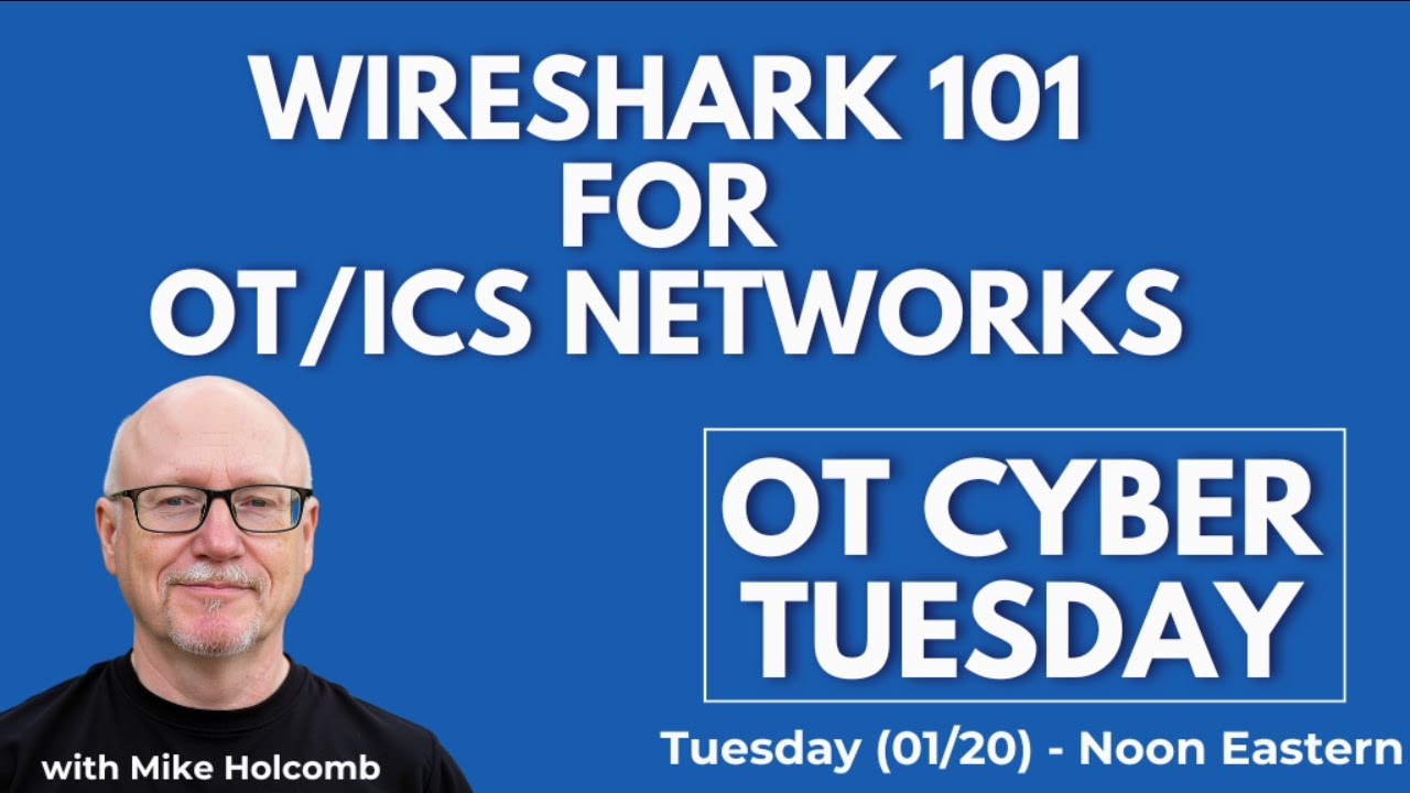 OT Cyber Tuesday (Ep. 14): Wireshark 101 for OT/ICS Networks