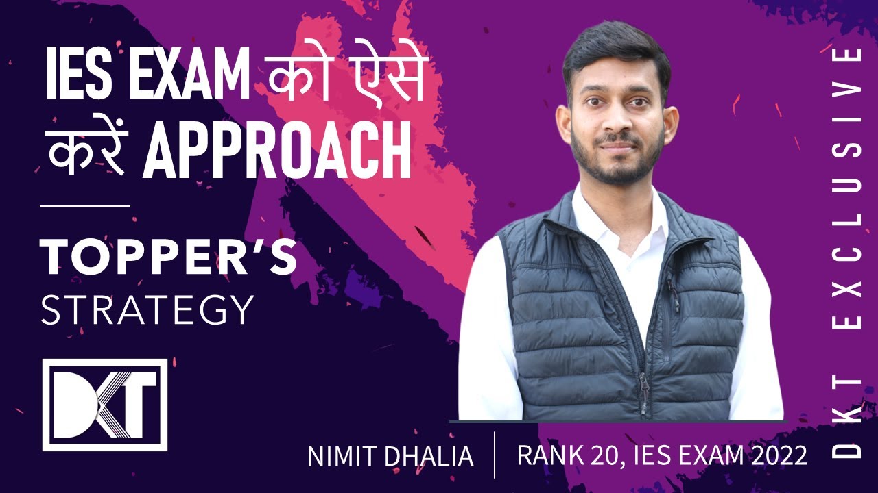 Rank 20 IES Exam 2022 | Nimit Dhalia's Strategy on How To Approach Indian Economic Service Exam