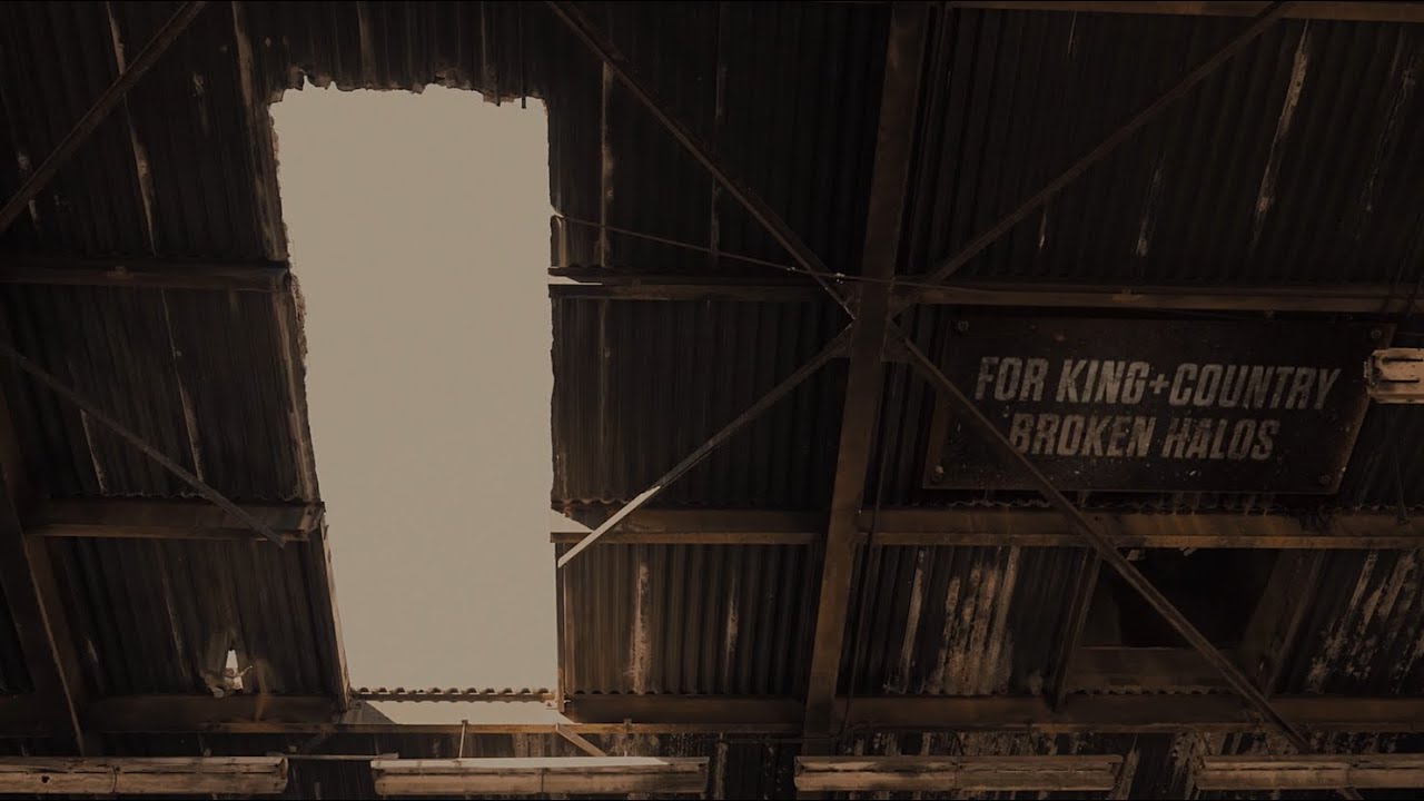 for KING + COUNTRY - Broken Halos (Official Lyric Video)