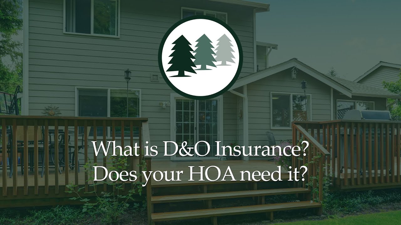 What is Directors and Officers liability insurance for a Homeowner's Association (HOA)?