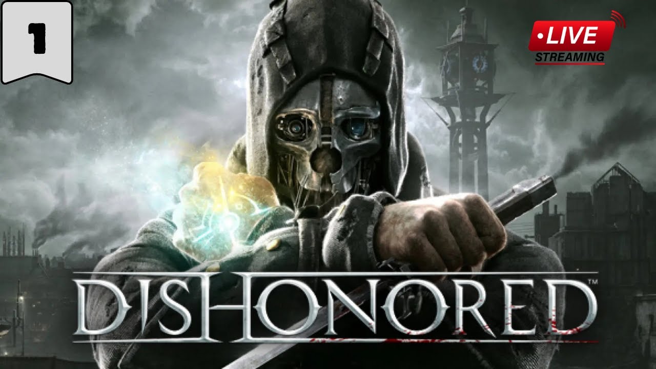 Dishonored  🎮  | Прохождение [1]