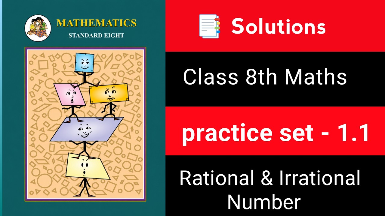 ✅ Class 8 Maths | 🔴 Practice Set 1.1 | Rational & Irrational Numbers | Maharashtra Board |