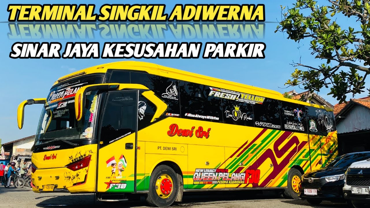 TERMINAL SINGKIL ADIWERNA || Sinar Jaya Kesusahan Parkir 