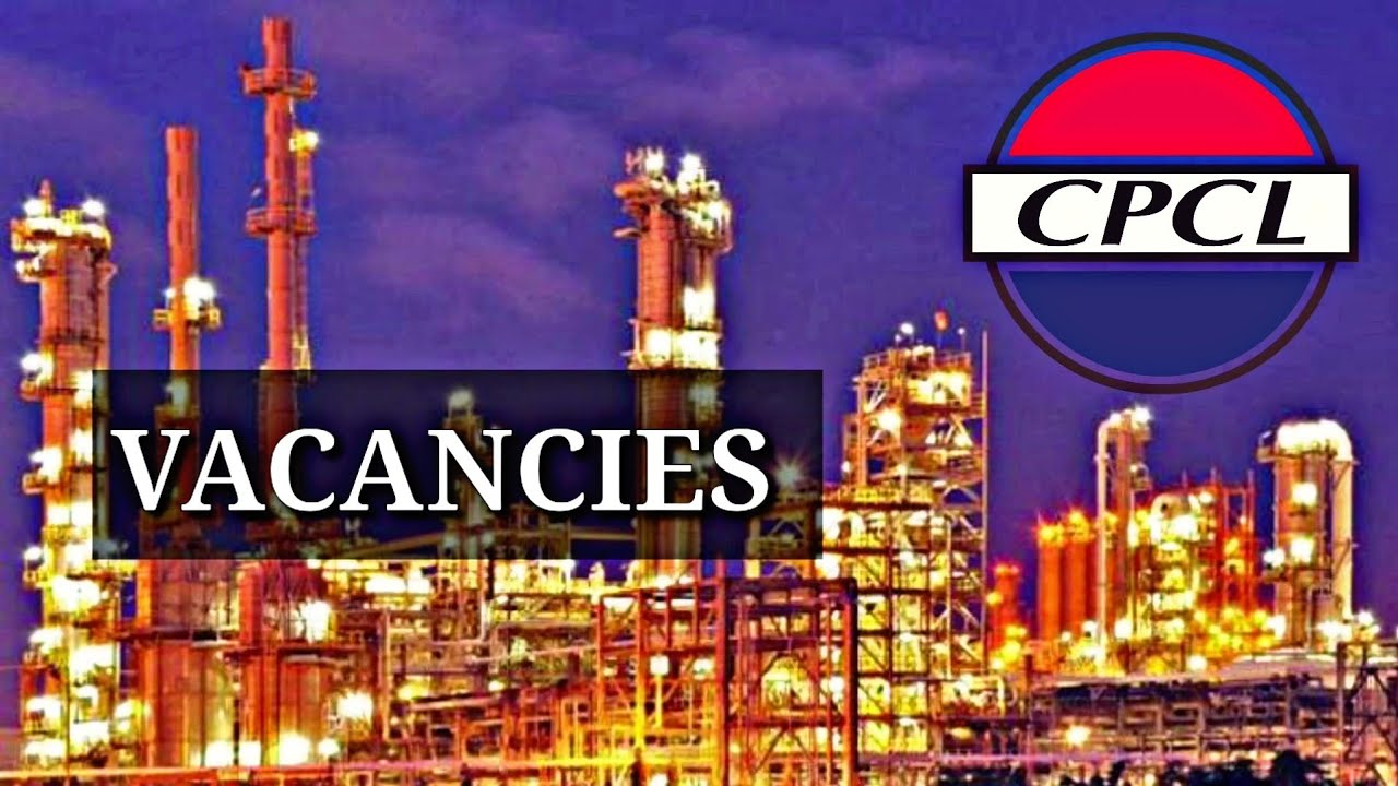 Chennai Petroleum Corporation Limited (CPCL) Recruitment