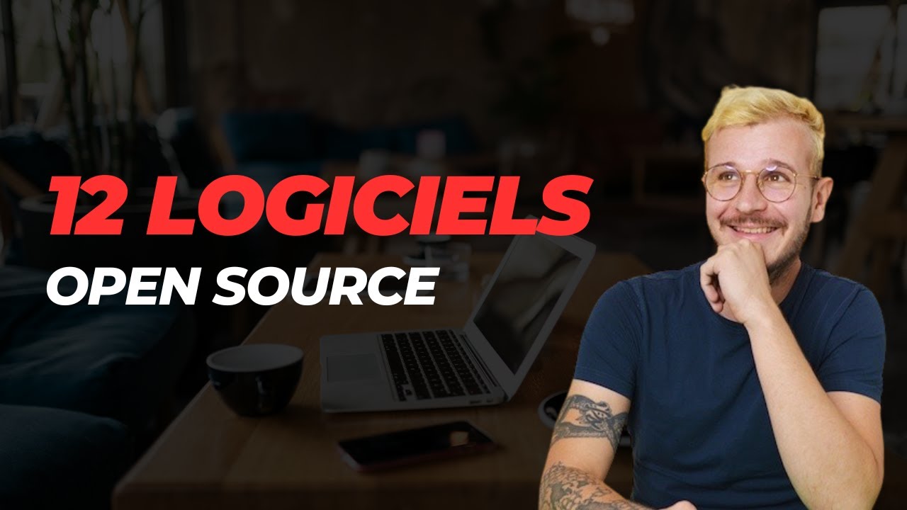 12 LOGICIELS GRATUITS (OPEN SOURCE) QUE VOUS DEVEZ AVOIR