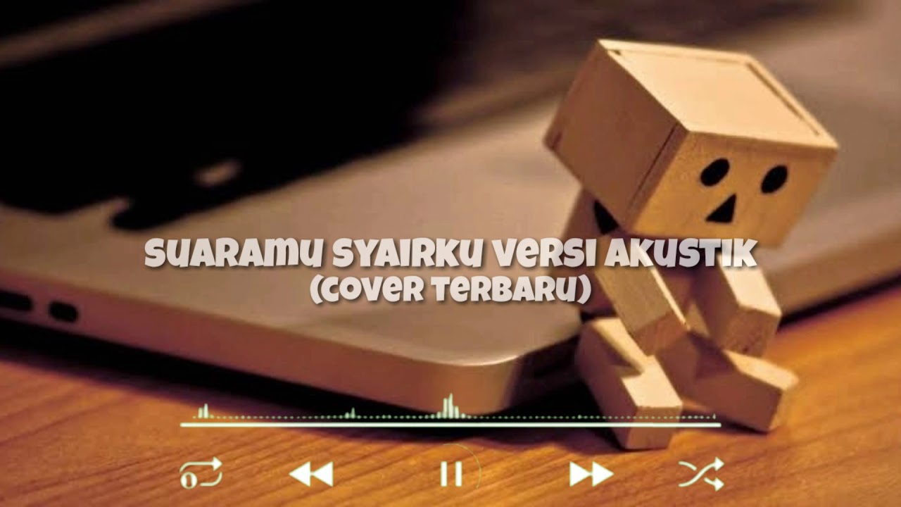 TERBARU SUARAMU SYAIRKU VERSI AKUSTIK | BY COVER