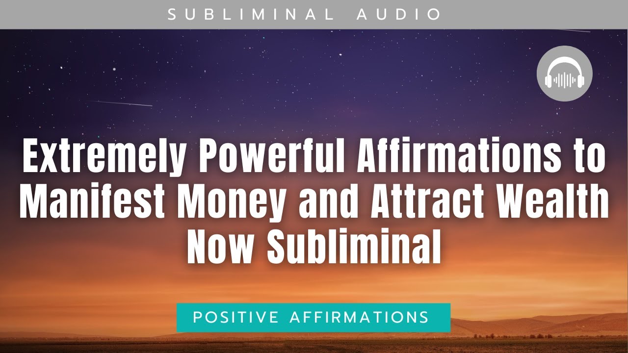Extremely Powerful Affirmations to Manifest Money and Attract Wealth Now - Silentt Affirmations