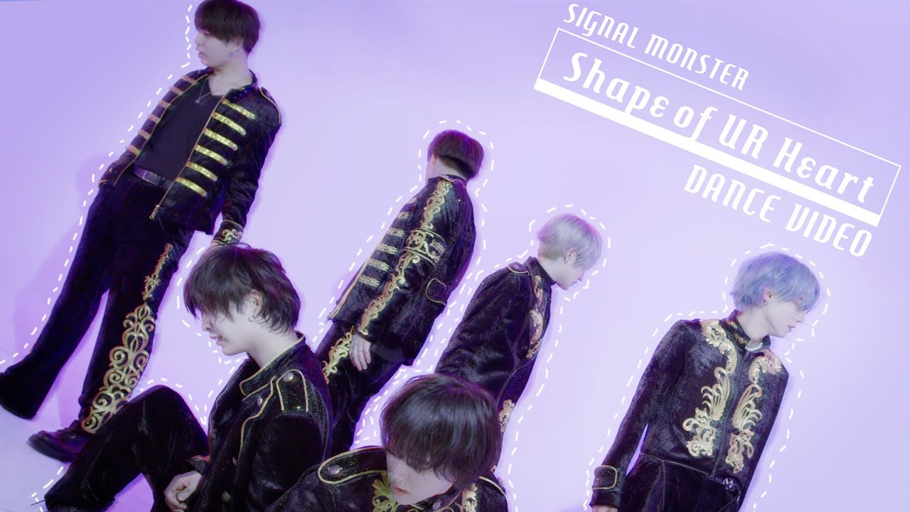 【Dance Practice Video】Shape of UR Heart/ SIGNAL MONSTER