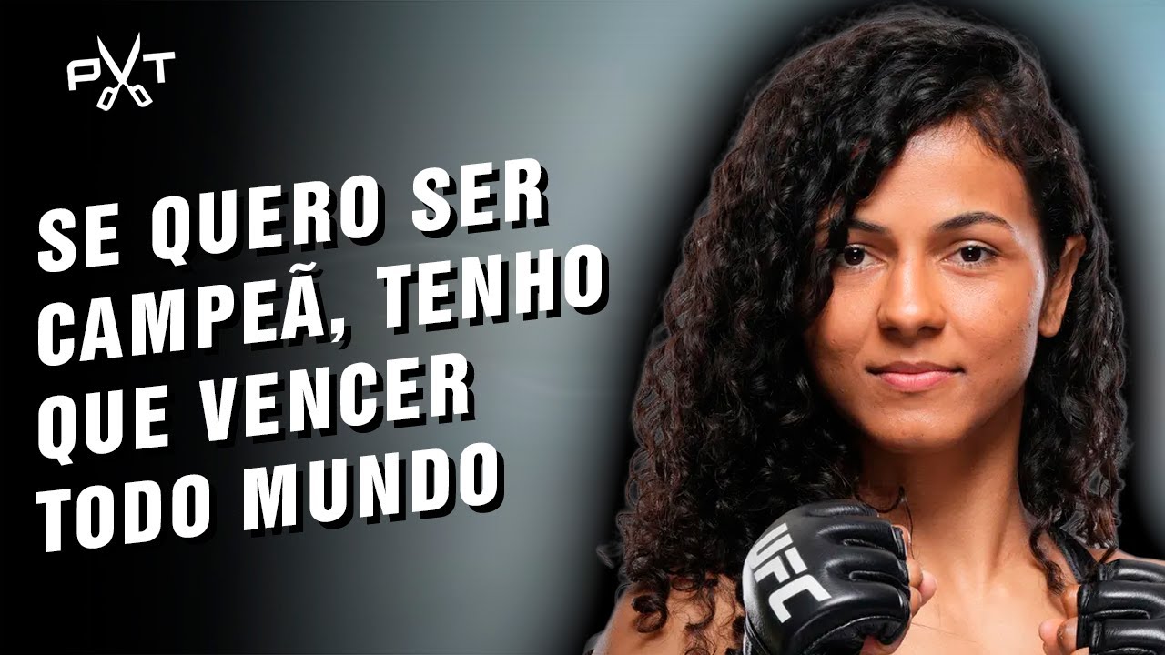 NATALIA SILVA JUSTIFICA LUTA CONTRA NAMAJUNAS ANTES DE DESAFIAR VALENTINA SHEVCHENKO